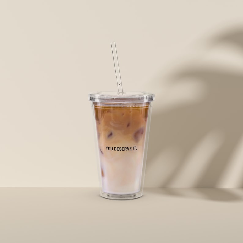 Reusable Transparent Coffee Mug Coffee Mug Tumbler Acrylic You deserve it minimalistic trend design Iced Coffee Acrylic Clean Girl With Straw